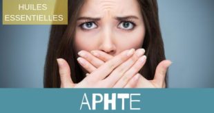 Comment soigner un aphte avec les huiles essentielles ?