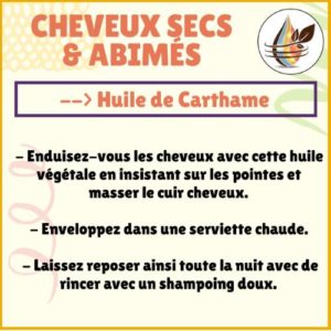 Soin cheveux secs avec l'huile v&eacute;g&eacute;tale de carthame